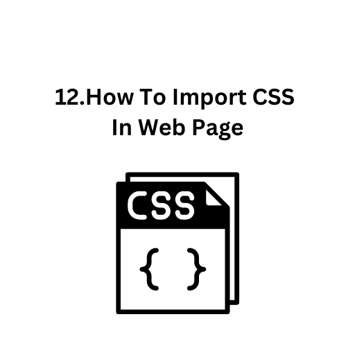 12.How To Import CSS In Web Page